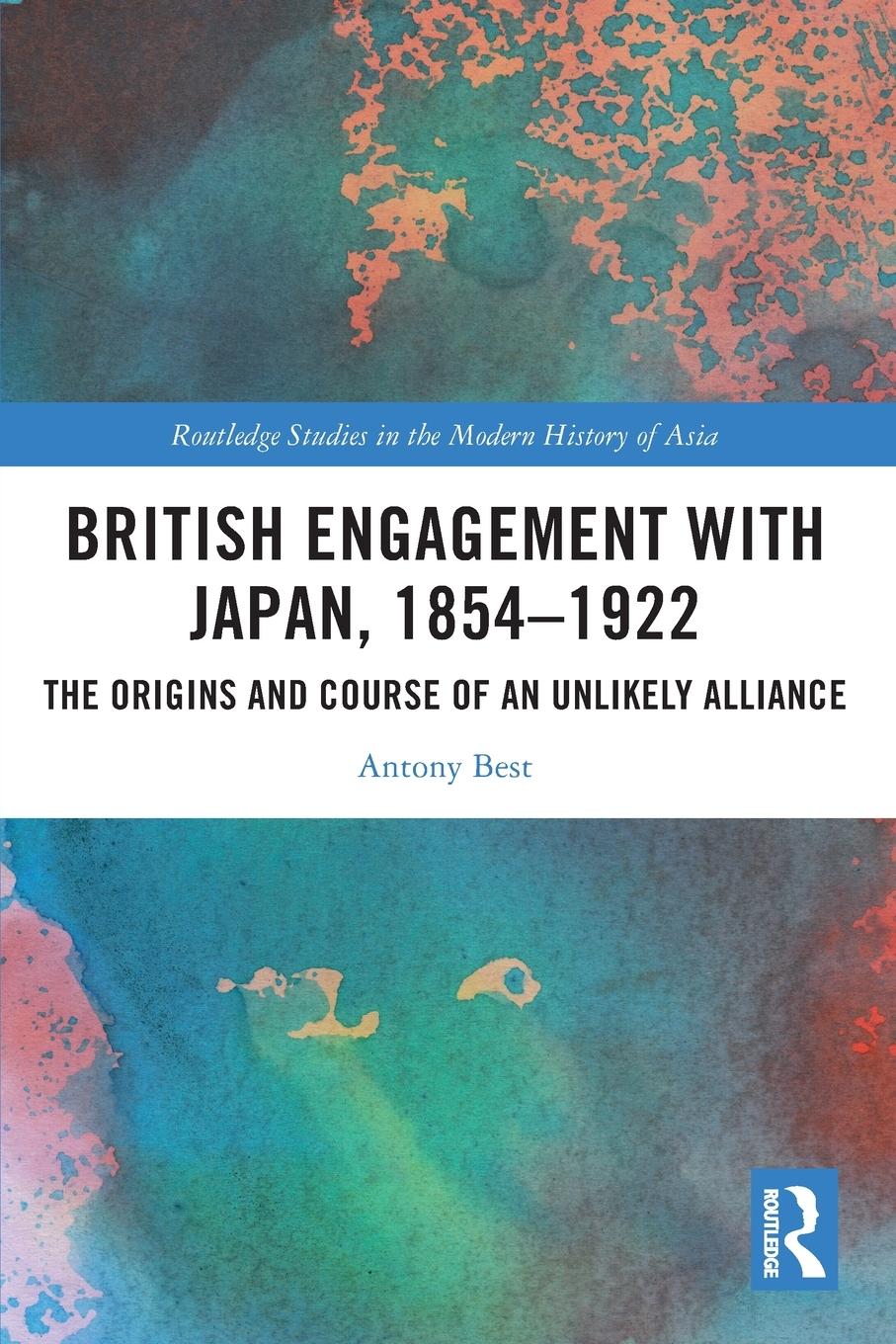 Vorderes Coverbild British Engagement with Japan, 1854-1922