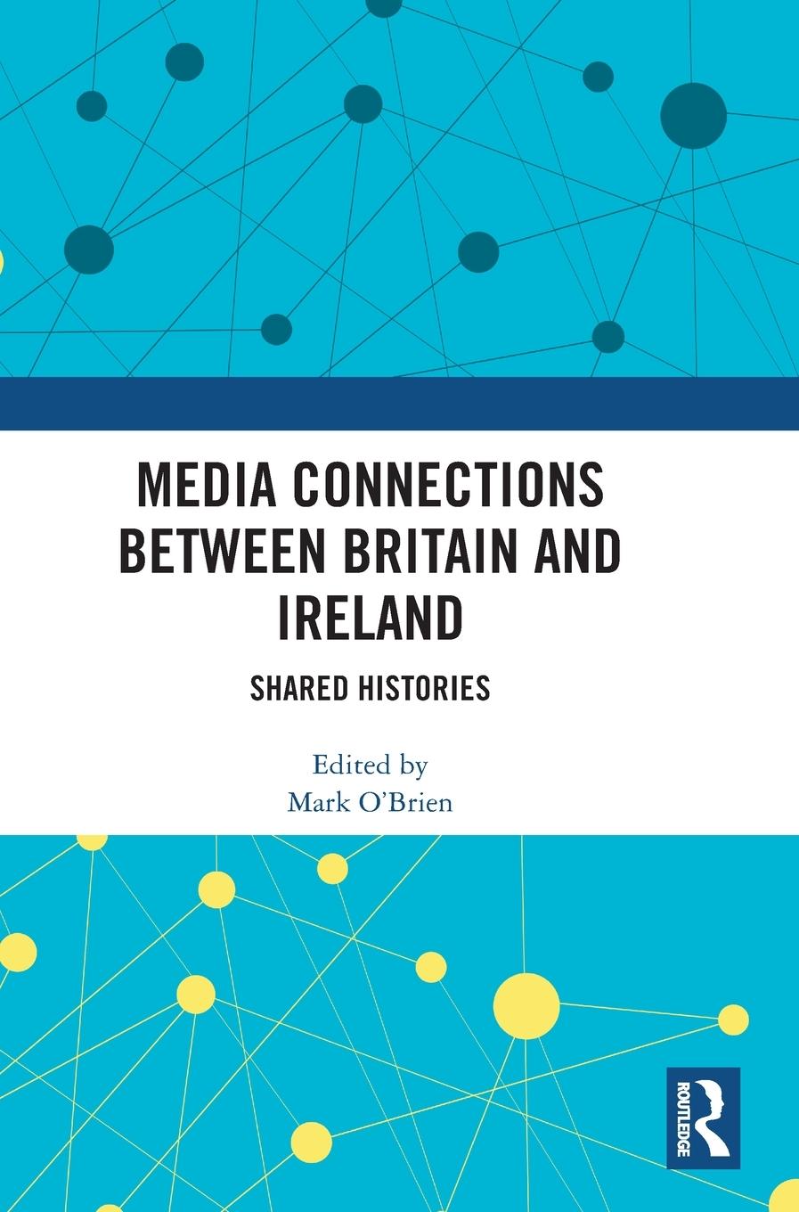 Vorderes Coverbild Media Connections between Britain and Ireland