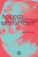 Vorderes Coverbild Hollanda Altin Caginda Sanat ve Ticaret