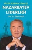 Vorderes Coverbild Nazarbayev Liderligi Büyük Bozkirin Yükselisi