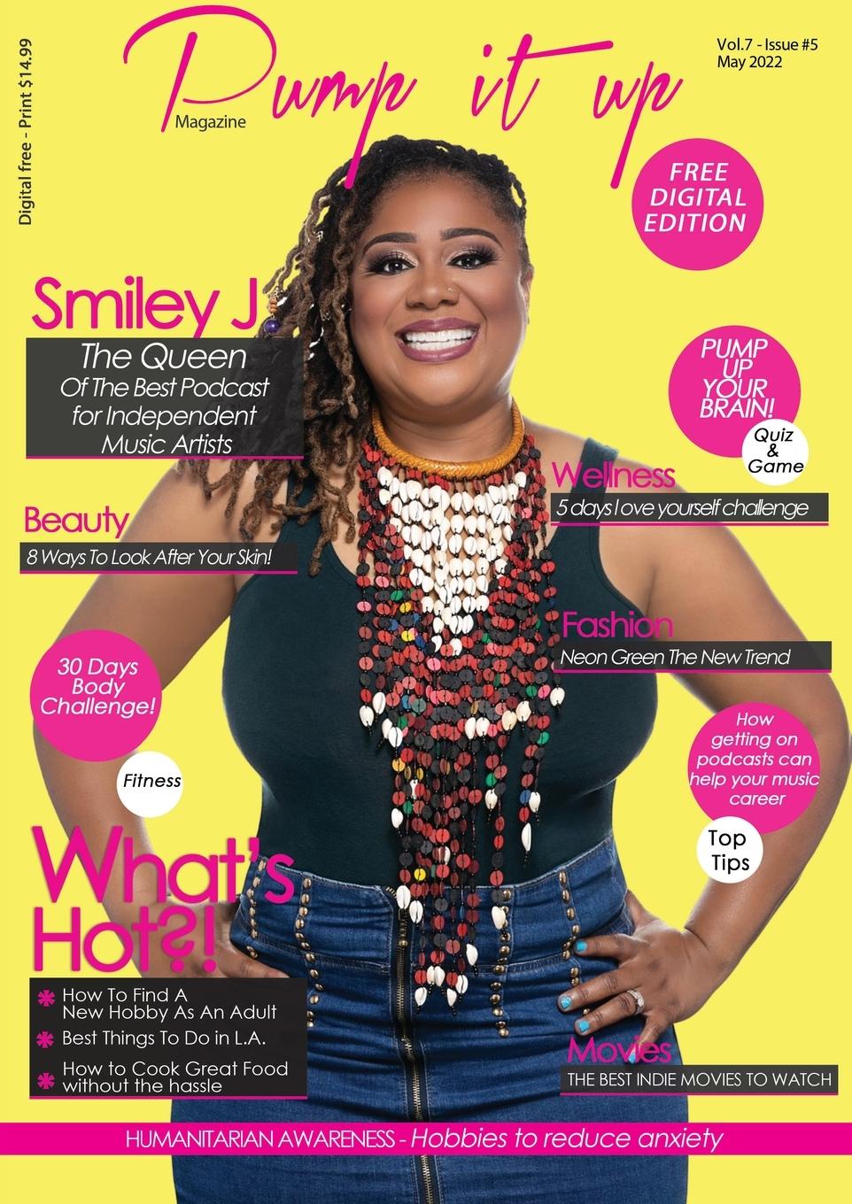 Vorderes Coverbild Pump it up Magazine - Smiley J. The Queen of The Best Podcast For Independent Music Artists