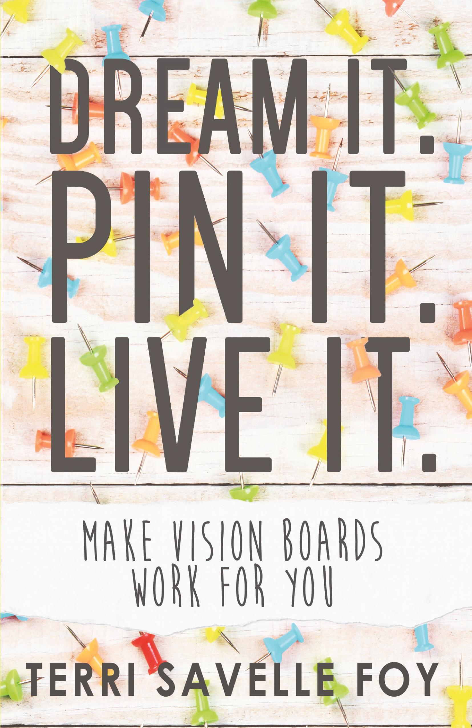 Vorderes Coverbild Dream It. Pin It. Live It.