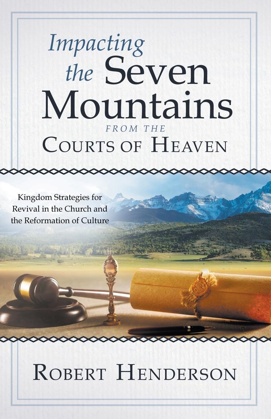 Vorderes Coverbild Impacting the Seven Mountains from the Courts of Heaven