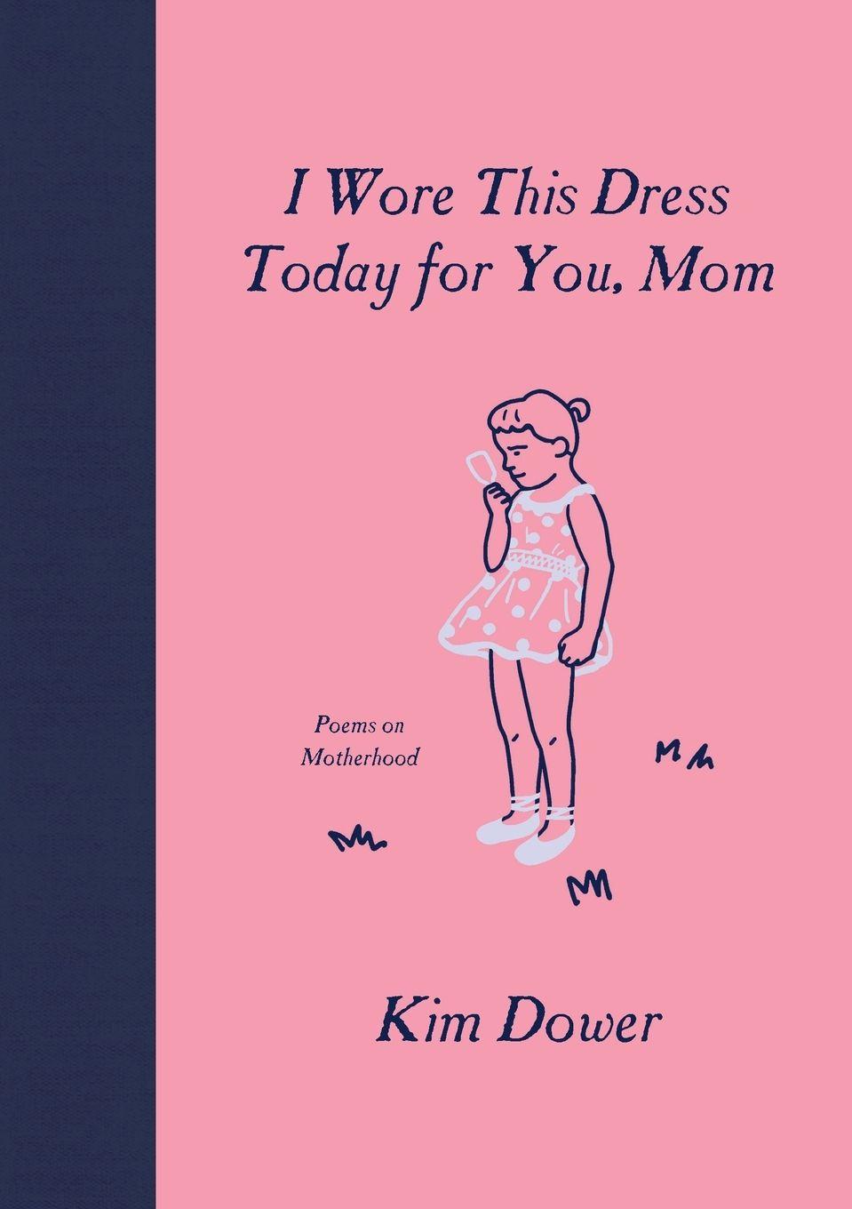 Vorderes Coverbild I Wore This Dress Today for You, Mom