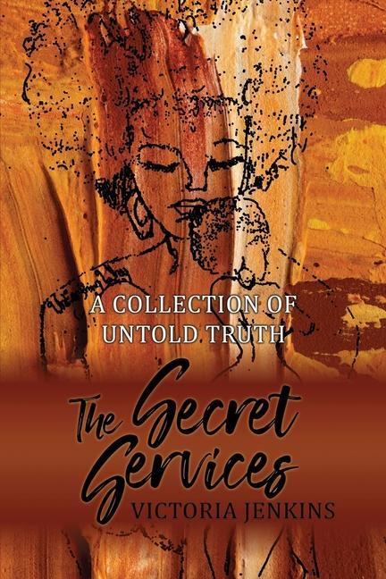 Vorderes Coverbild The Secret Services: A Collection of Untold Truth