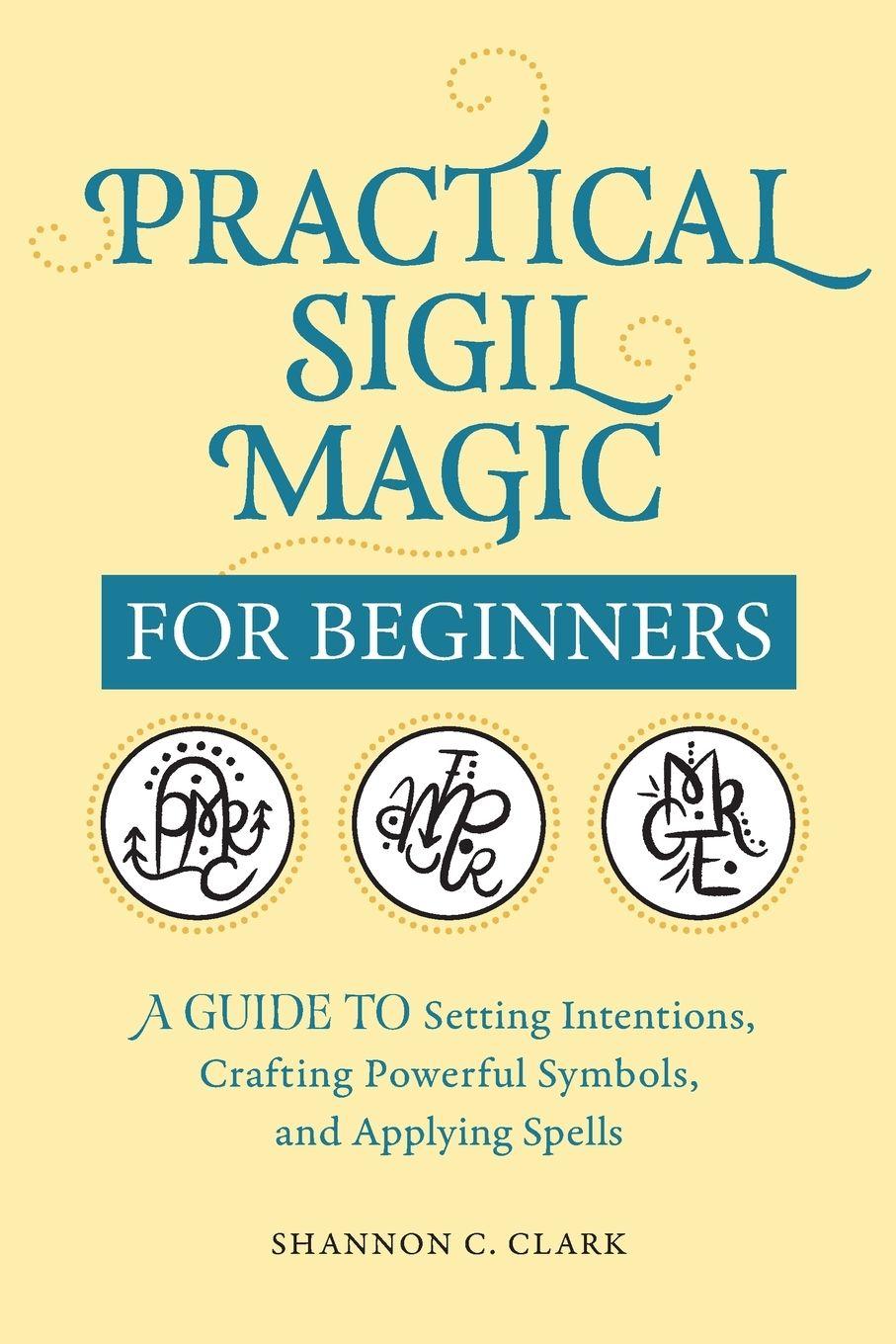 Vorderes Coverbild Practical Sigil Magic for Beginners