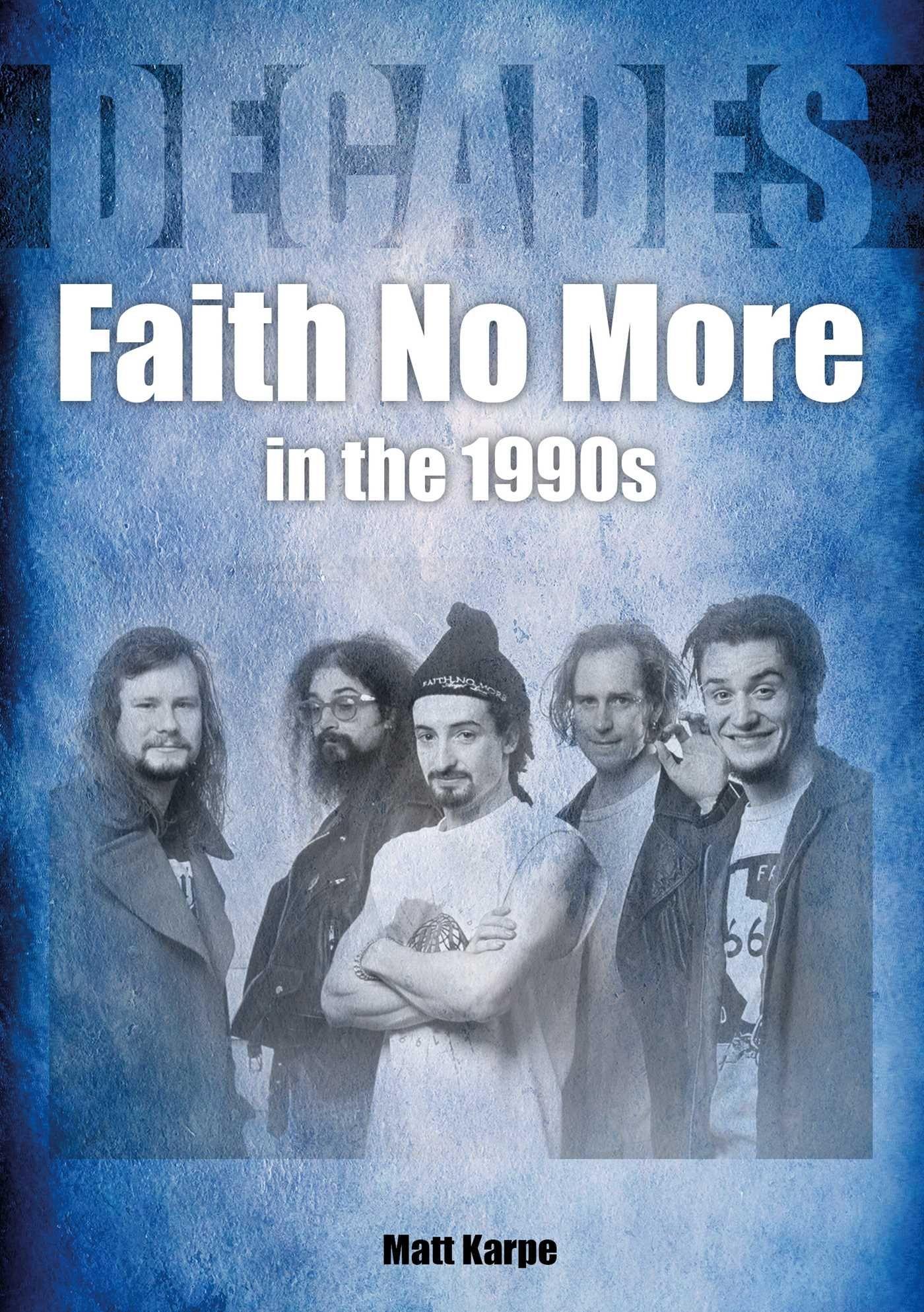 Vorderes Coverbild Faith No More in the 1990s