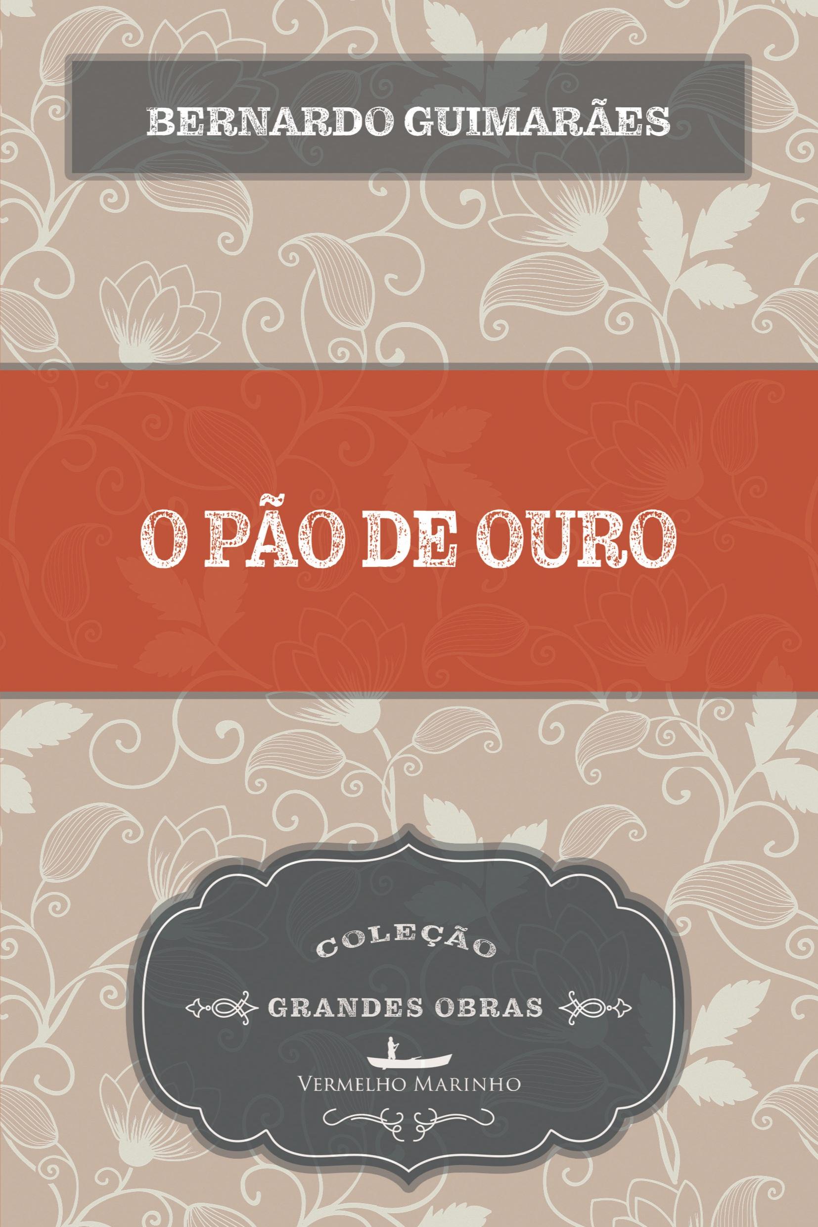 Vorderes Coverbild O pão de ouro
