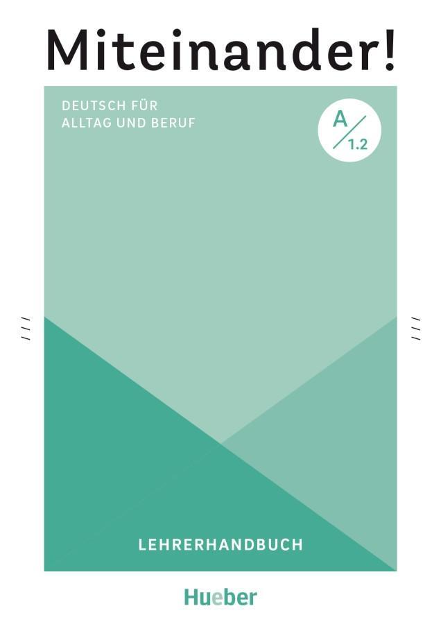 Vorderes Coverbild Miteinander! Deutsch für Alltag und Beruf A1.2