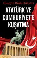 Vorderes Coverbild Atatürk ve Cumhuriyete Kusatma