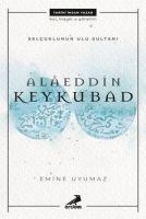 Vorderes Coverbild Alaeddin Keykubat - Selcuklunun Ulu Sultani