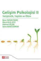 Vorderes Coverbild Gelisim Psikolojisi 2 - Yetiskinlik Yaslilik ve Ölüm