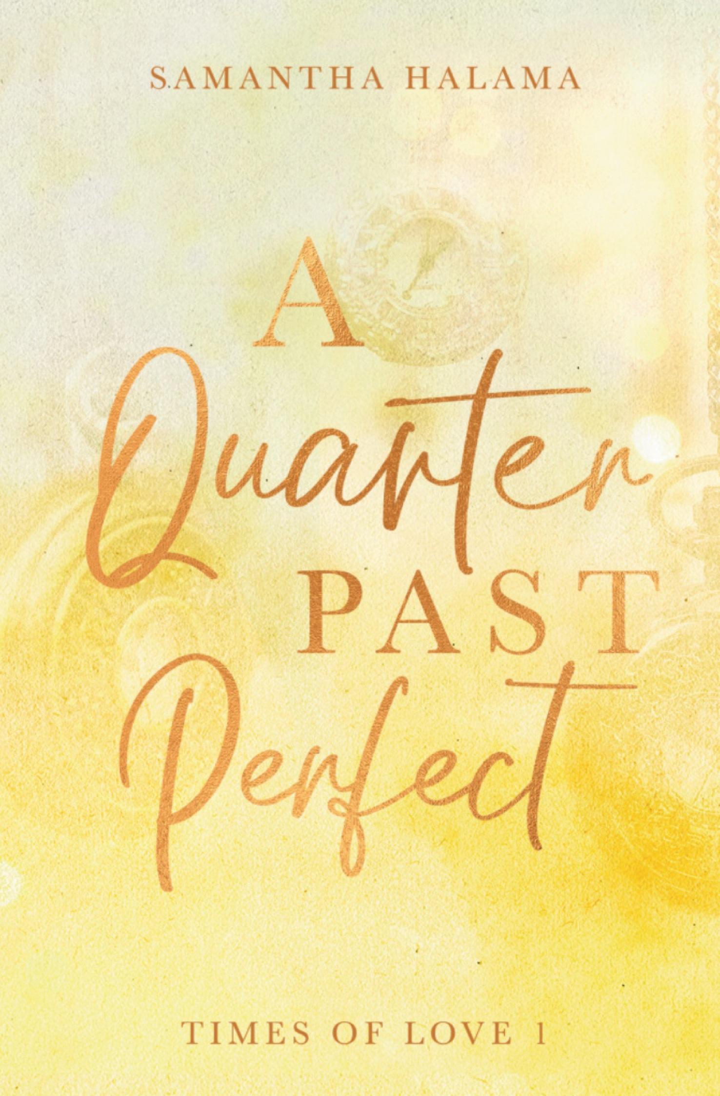 Vorderes Coverbild A Quarter Past Perfect