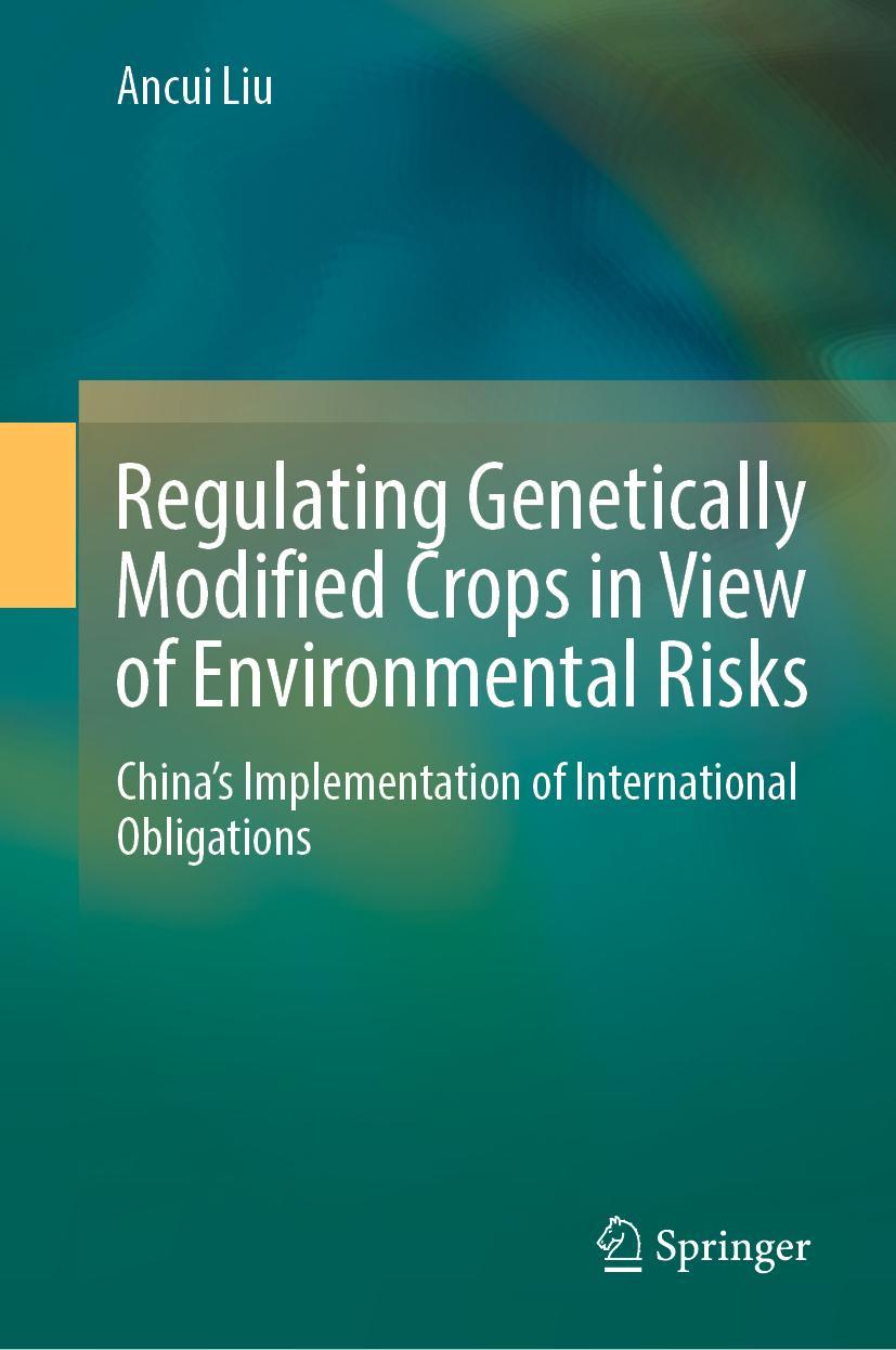Vorderes Coverbild Regulating Genetically Modified Crops in View of Environmental Risks