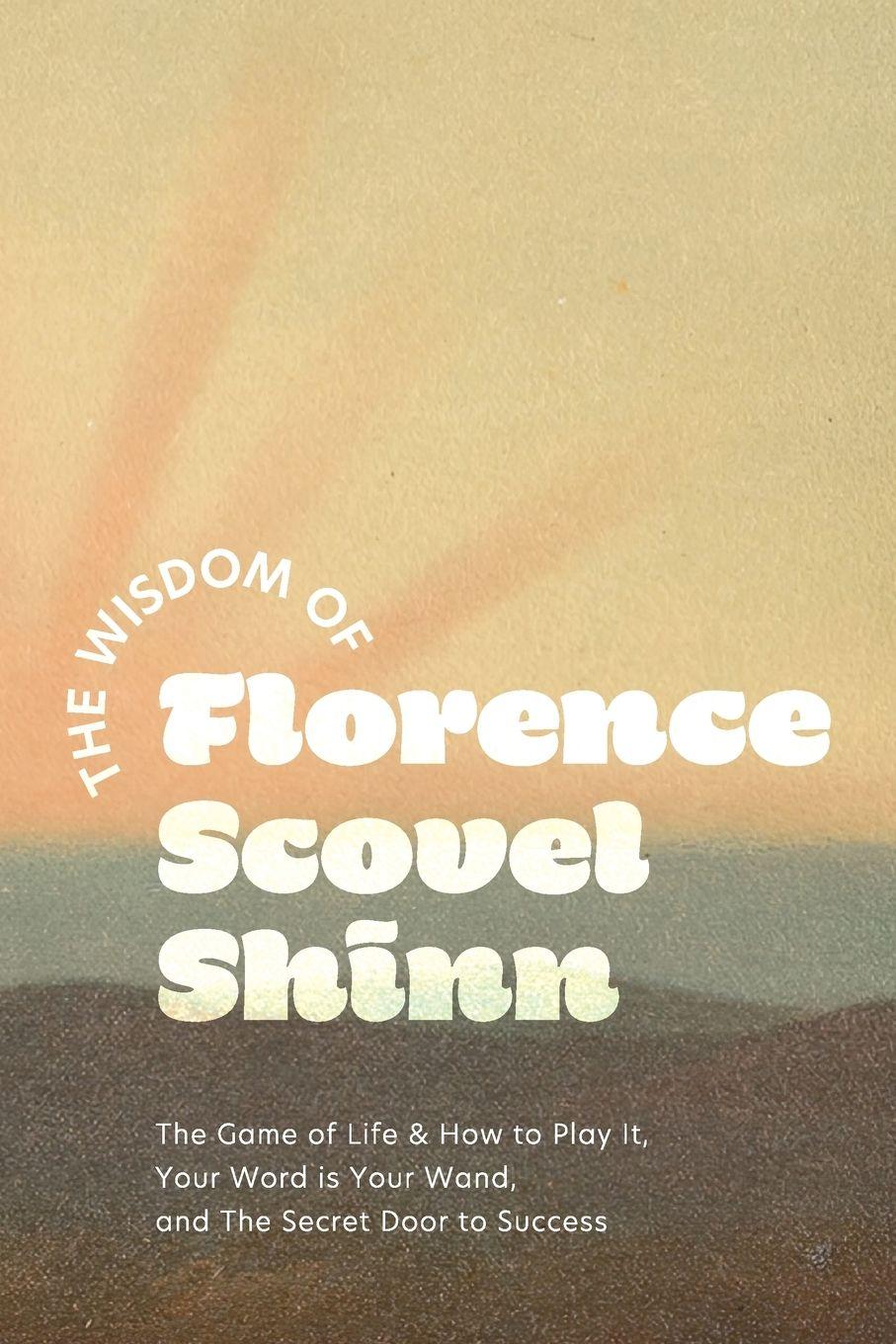 Vorderes Coverbild The Wisdom of Florence Scovel Shinn