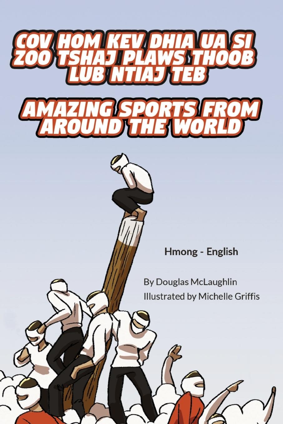 Vorderes Coverbild Amazing Sports from Around the World (Hmong-English)