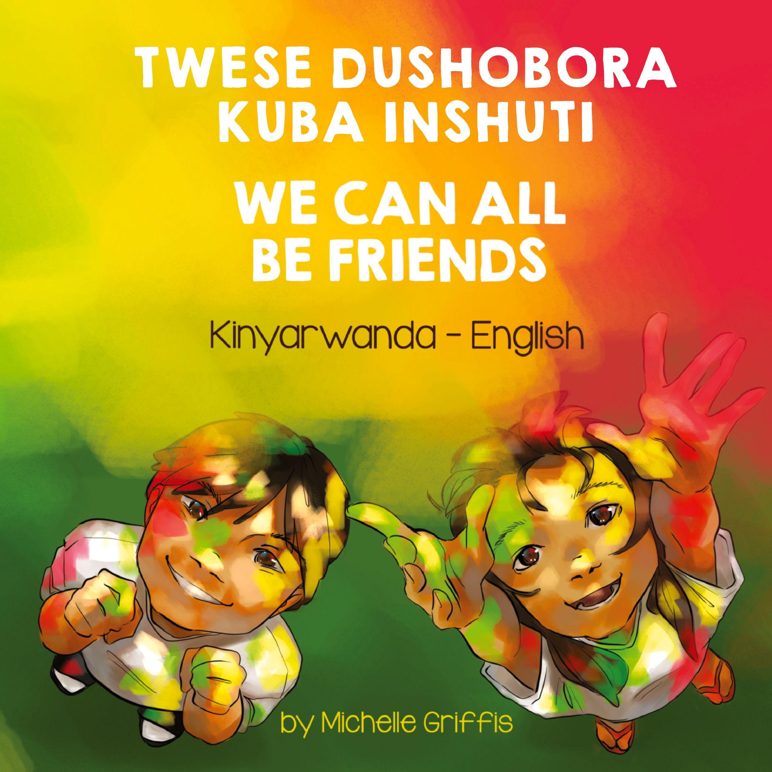 Vorderes Coverbild We Can All Be Friends (Kinyarwanda-English)