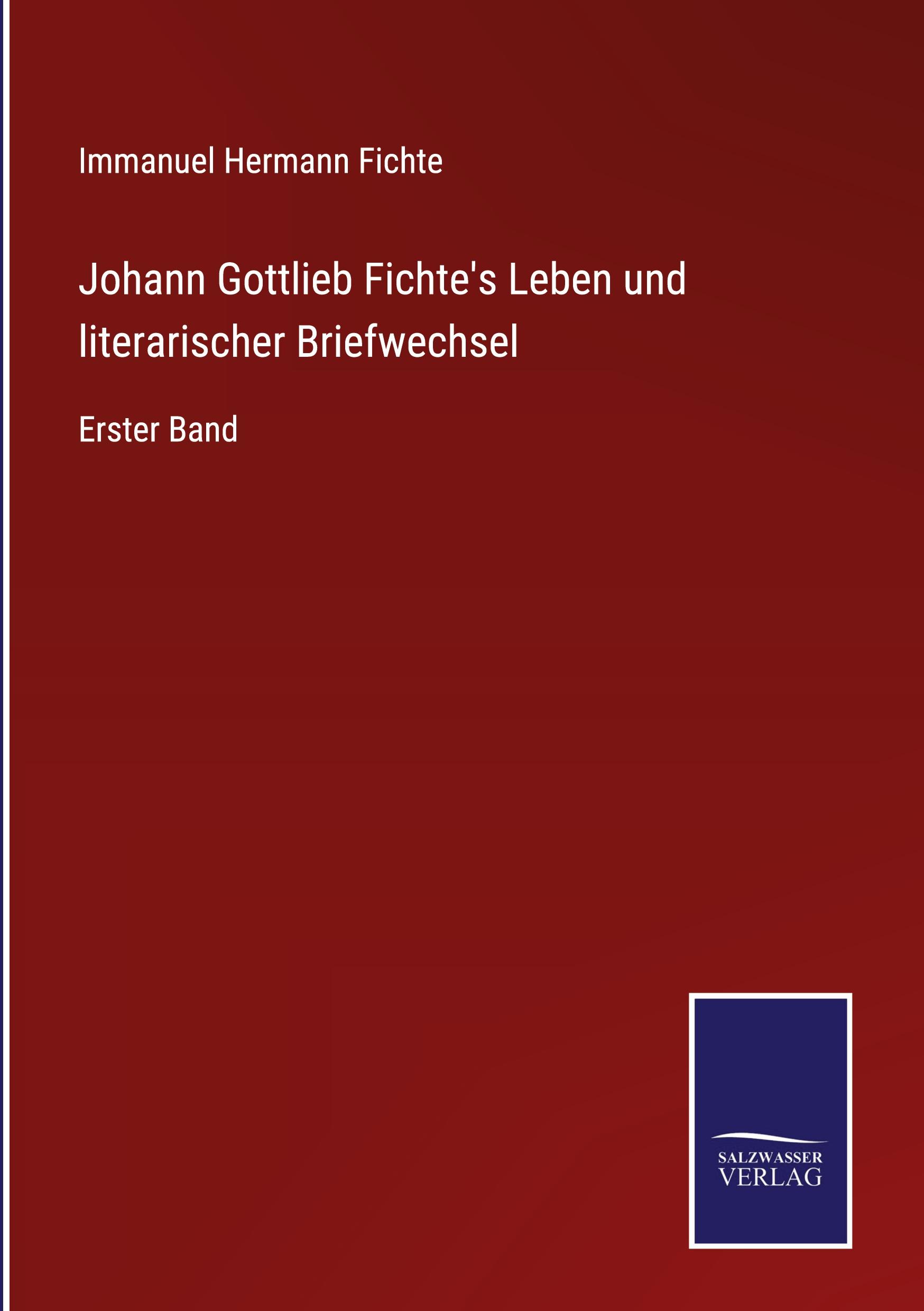 Vorderes Coverbild Johann Gottlieb Fichte's Leben und literarischer Briefwechsel