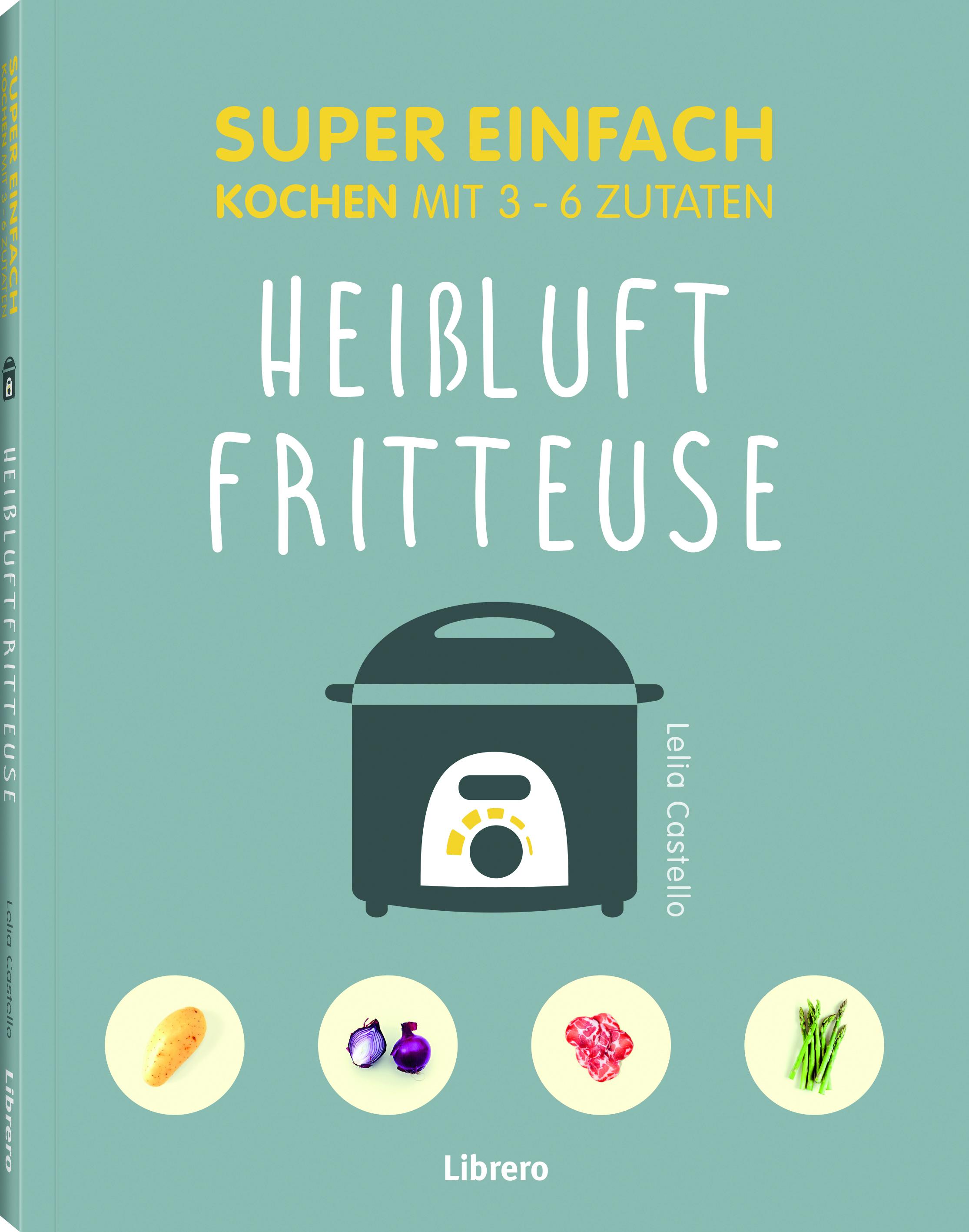 Vorderes Coverbild Super Einfach Heißluftfriteuse