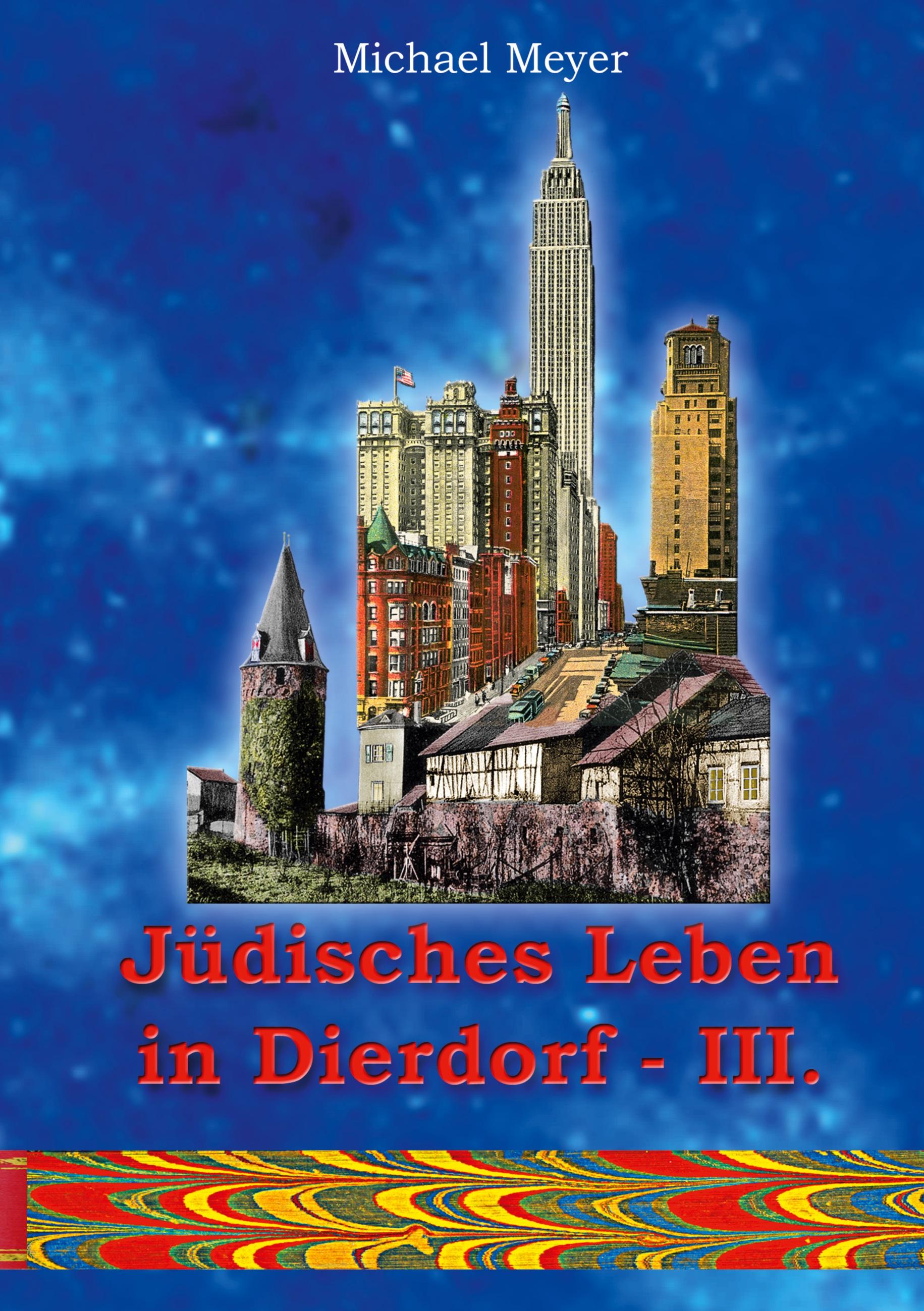 Vorderes Coverbild Jüdisches Leben in Dierdorf Teil III.