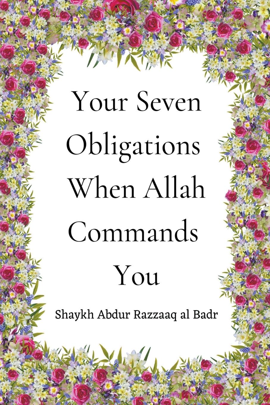 Vorderes Coverbild Your Seven Obligations When Allah Commands You