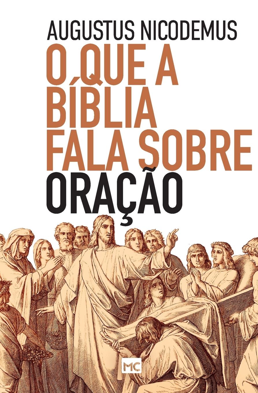 Vorderes Coverbild O que a Bíblia fala sobre oração
