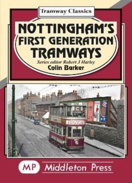 Vorderes Coverbild Nottingham's First Generation Tramways