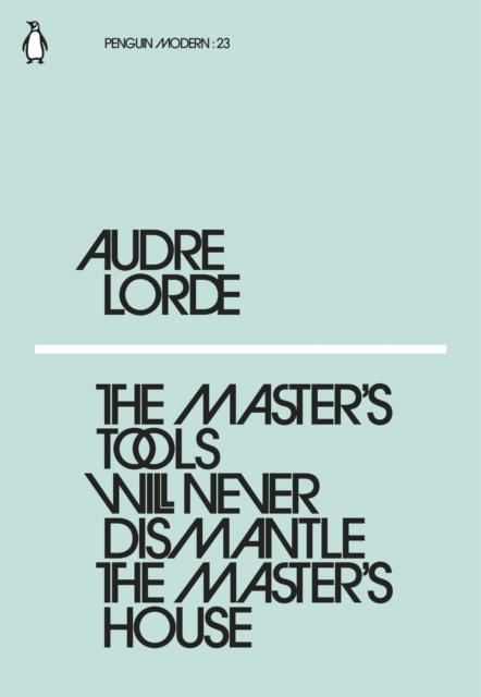 Vorderes Coverbild The Master's Tools Will Never Dismantle the Master's House