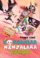 Vorderes Coverbild Korsanlar Ninjalara Karsi - Korsan Komsular 3. Kitap
