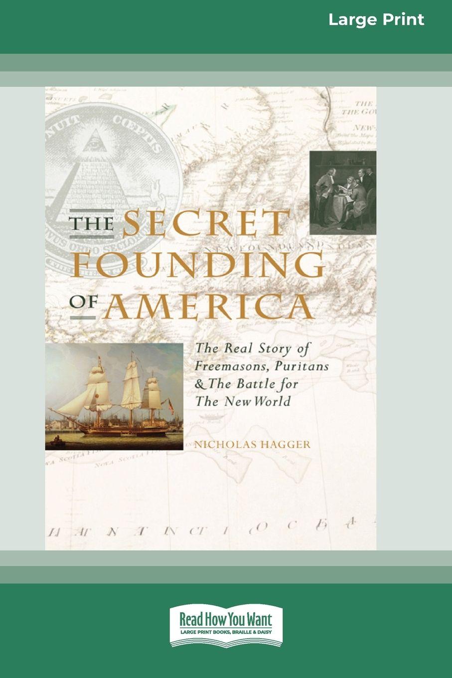 Vorderes Coverbild The Secret Founding of America [16 Pt Large Print Edition]