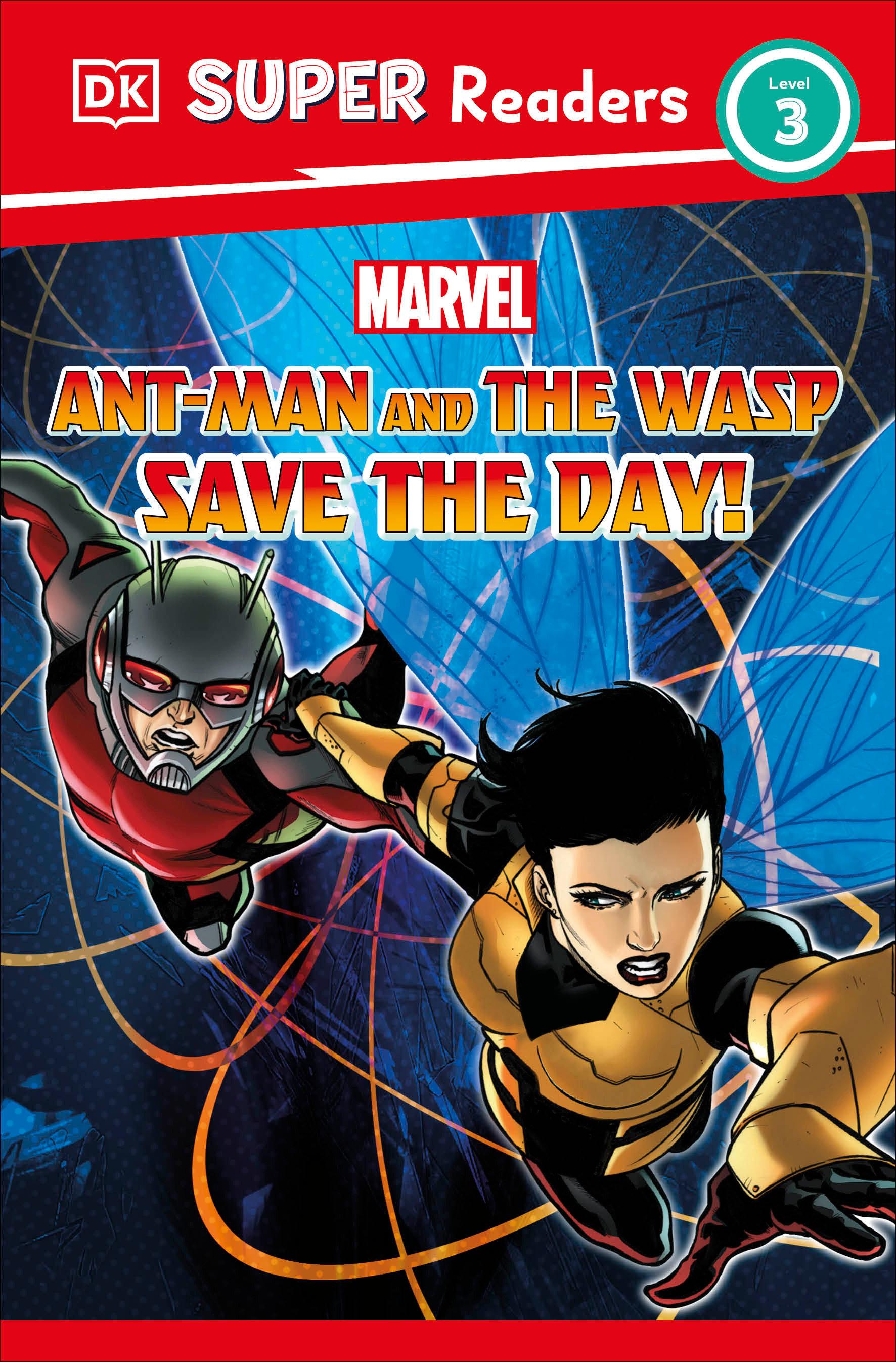 Vorderes Coverbild DK Super Readers Level 3 Marvel Ant-Man and the Wasp Save the Day!