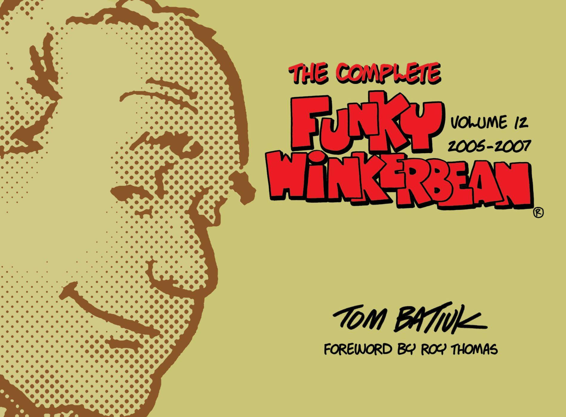 Vorderes Coverbild The Complete Funky Winkerbean, Volume 12, 2005-2007