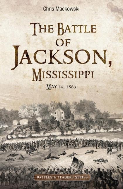 Vorderes Coverbild The Battle of Jackson, Mississippi, May 14, 1863