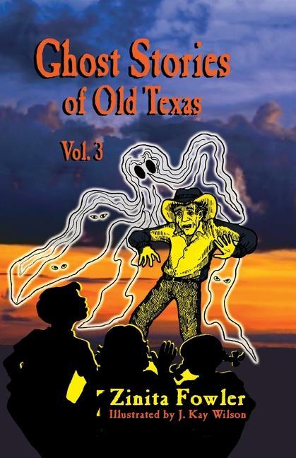 Vorderes Coverbild Ghost Stories of Old Texas Vol. 3
