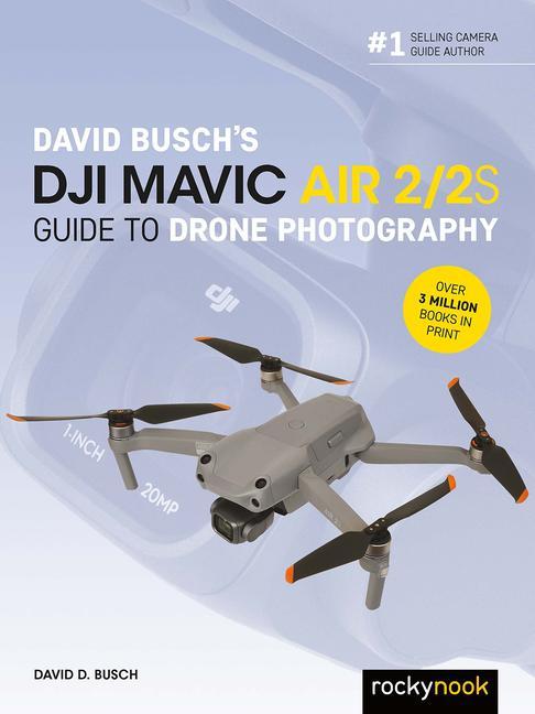 Vorderes Coverbild David Busch's DJI Mavic Air 2/2S Guide to Drone Photography