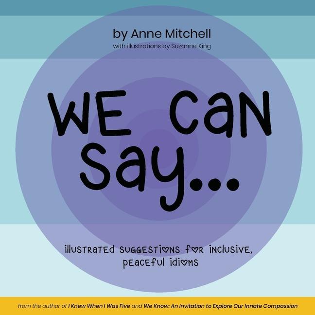 Vorderes Coverbild We Can Say...: Illustrated Suggestions for Inclusive, Peaceful Idioms