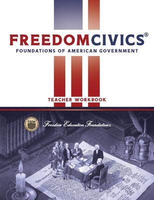 Vorderes Coverbild FreedomCivics Teacher Workbook: Foundations of American Government