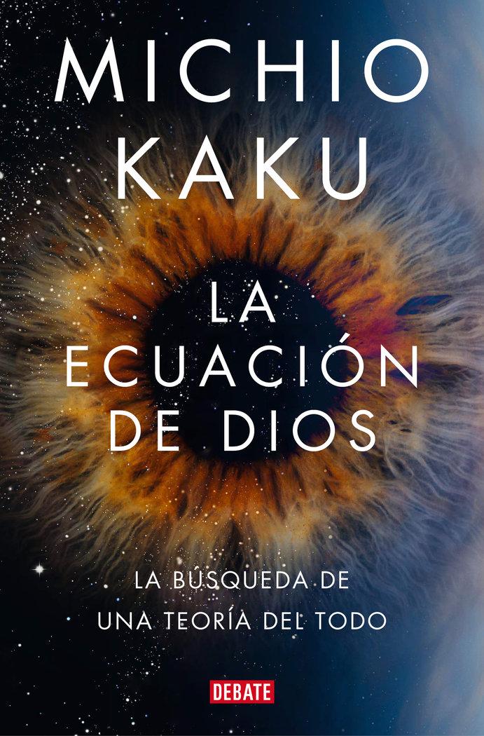 Vorderes Coverbild La Ecuación de Dios. La Búsqueda de Una Teoría del Todo / The God Equation