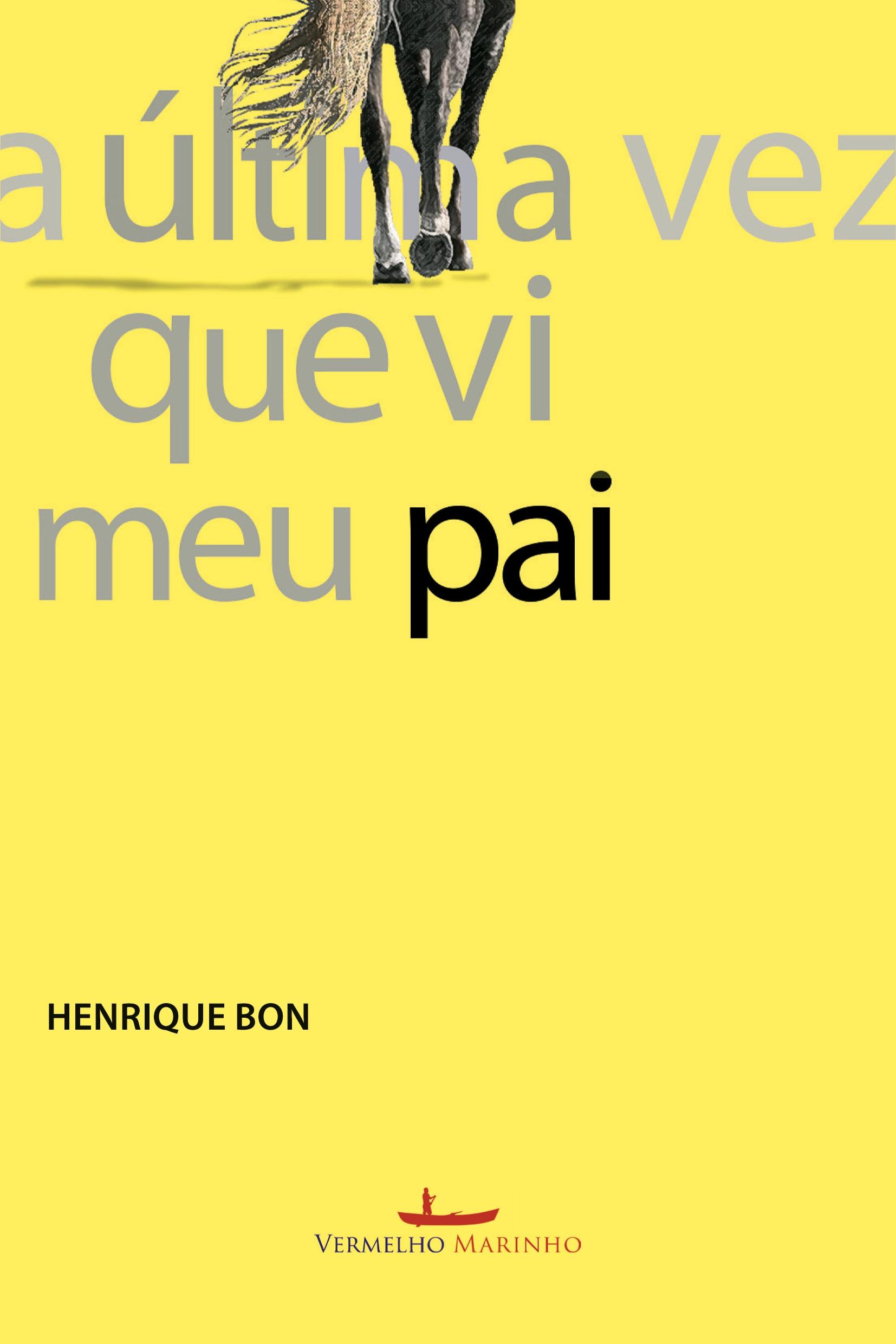 Vorderes Coverbild A última vez que vi meu pai