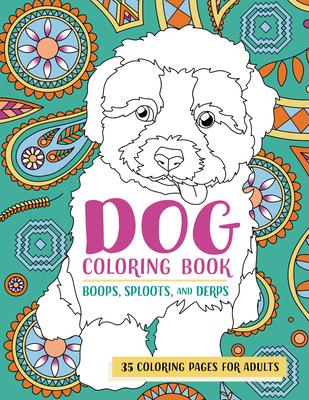 Vorderes Coverbild Dog Coloring Book Boops, Sploots, and Derps