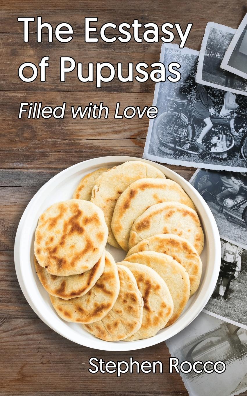 Vorderes Coverbild The Ecstasy of Pupusas, Filled with Love