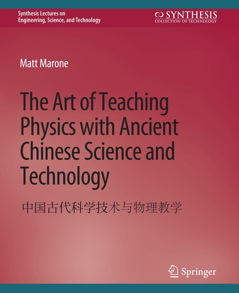Vorderes Coverbild The Art of Teaching Physics with Ancient Chinese Science and Technology