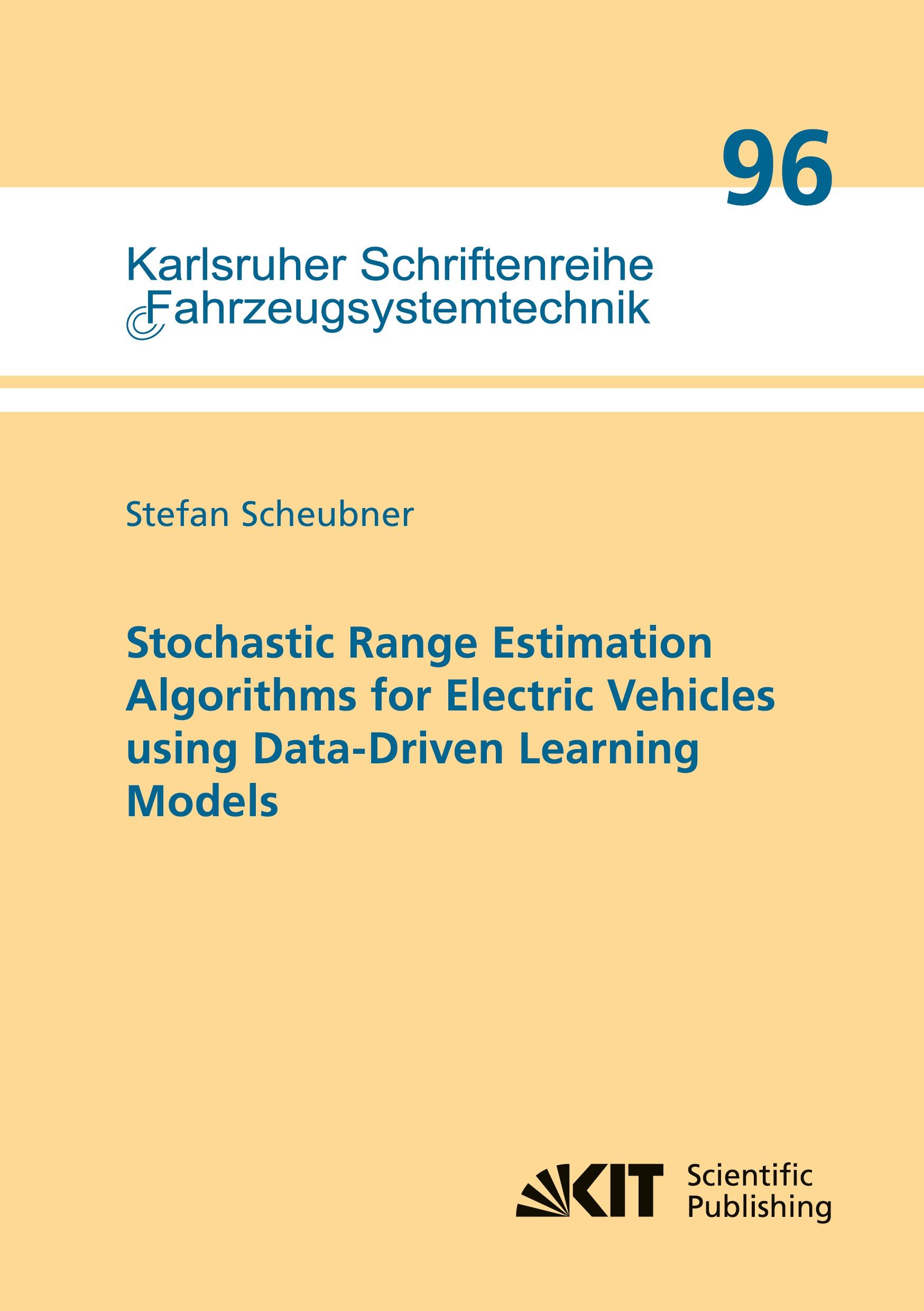 Vorderes Coverbild Stochastic Range Estimation Algorithms for Electric Vehicles using Data-Driven Learning Models