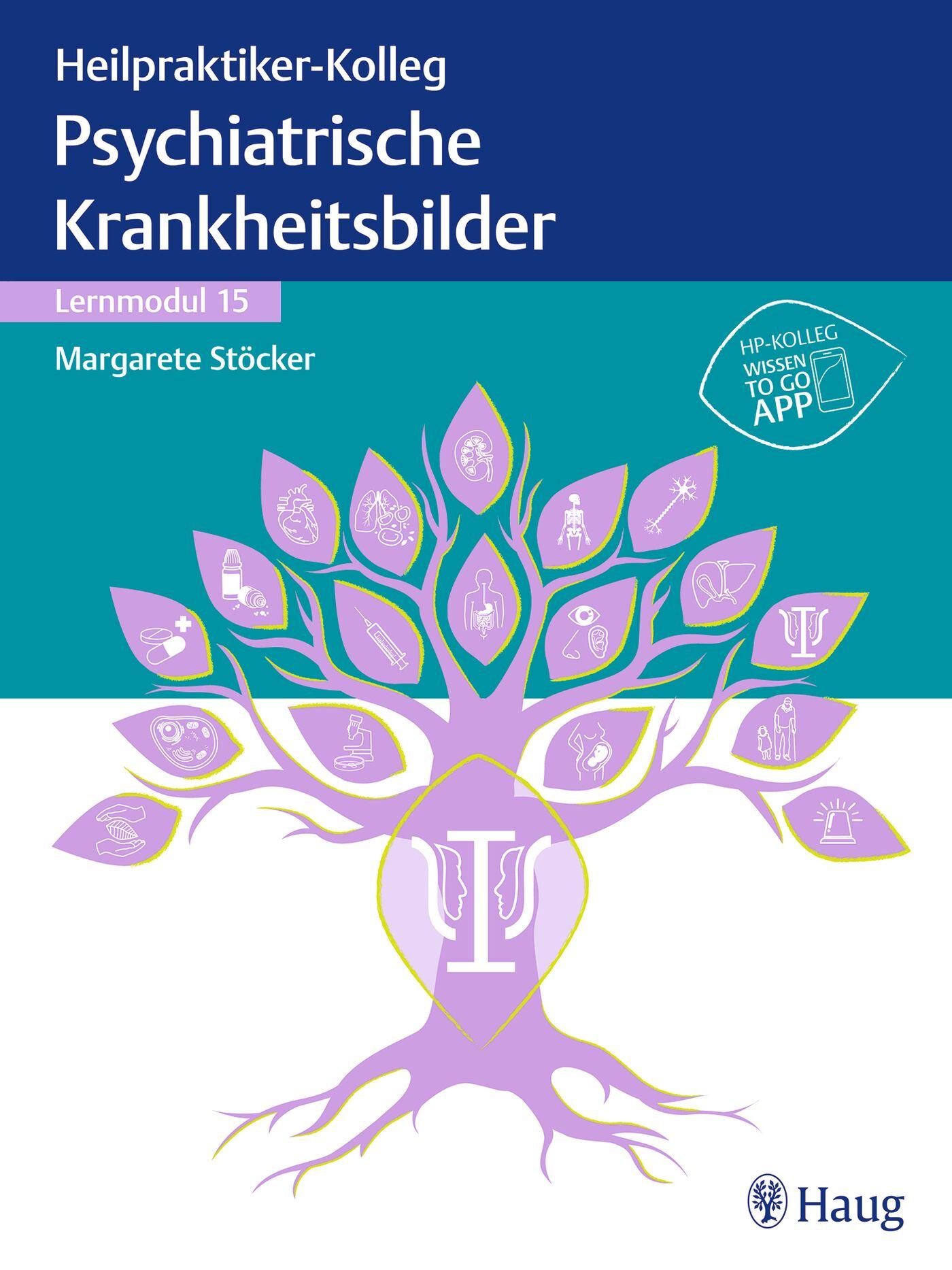 Vorderes Coverbild Heilpraktiker-Kolleg - Psychiatrische Krankheitsbilder - Lernmodul 15