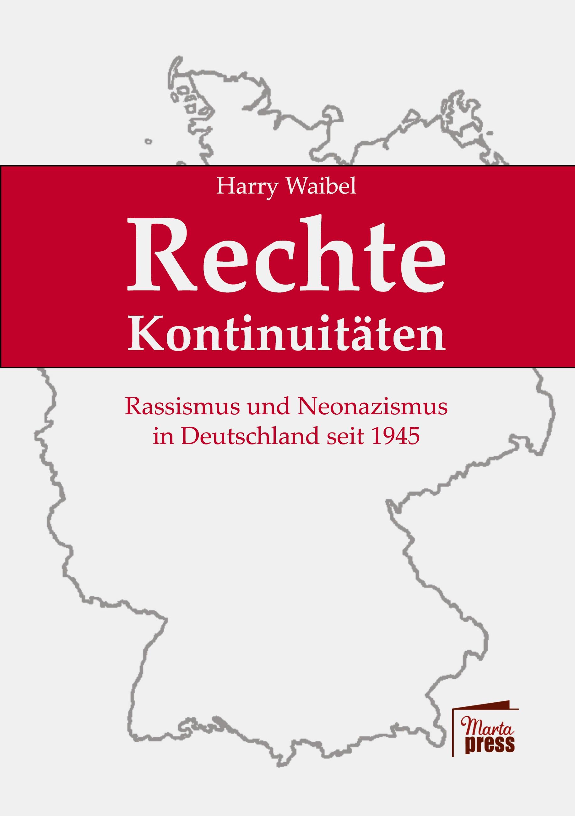 Vorderes Coverbild Rechte Kontinuitäten: Rassismus und Neonazismus in Deutschland seit 1945