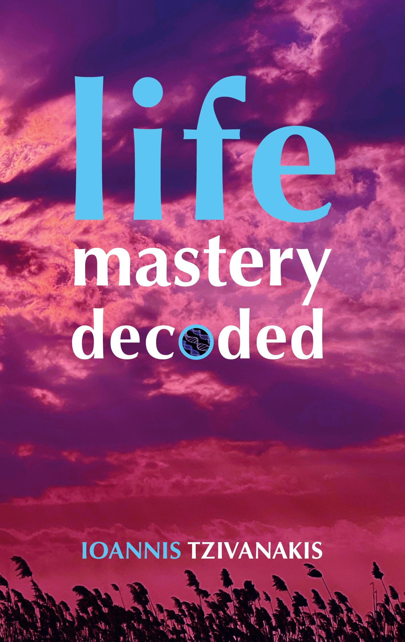 Vorderes Coverbild Life Mastery Decoded