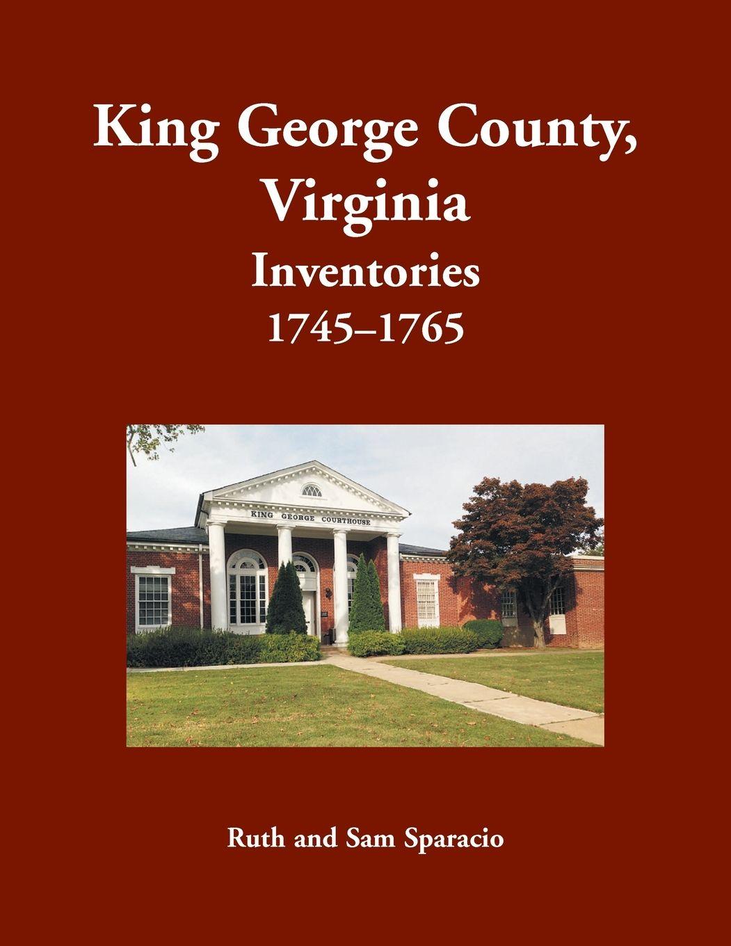 Vorderes Coverbild King George County, Virginia Inventories, 1745-1765
