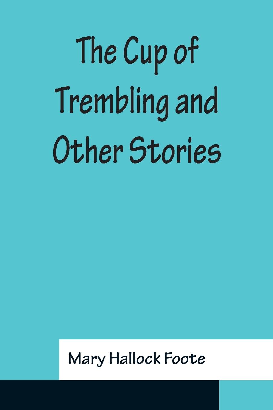 Vorderes Coverbild The Cup of Trembling and Other Stories