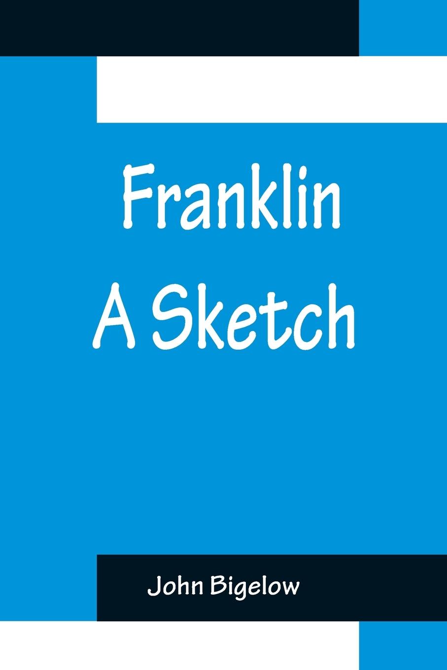 Vorderes Coverbild Franklin A Sketch