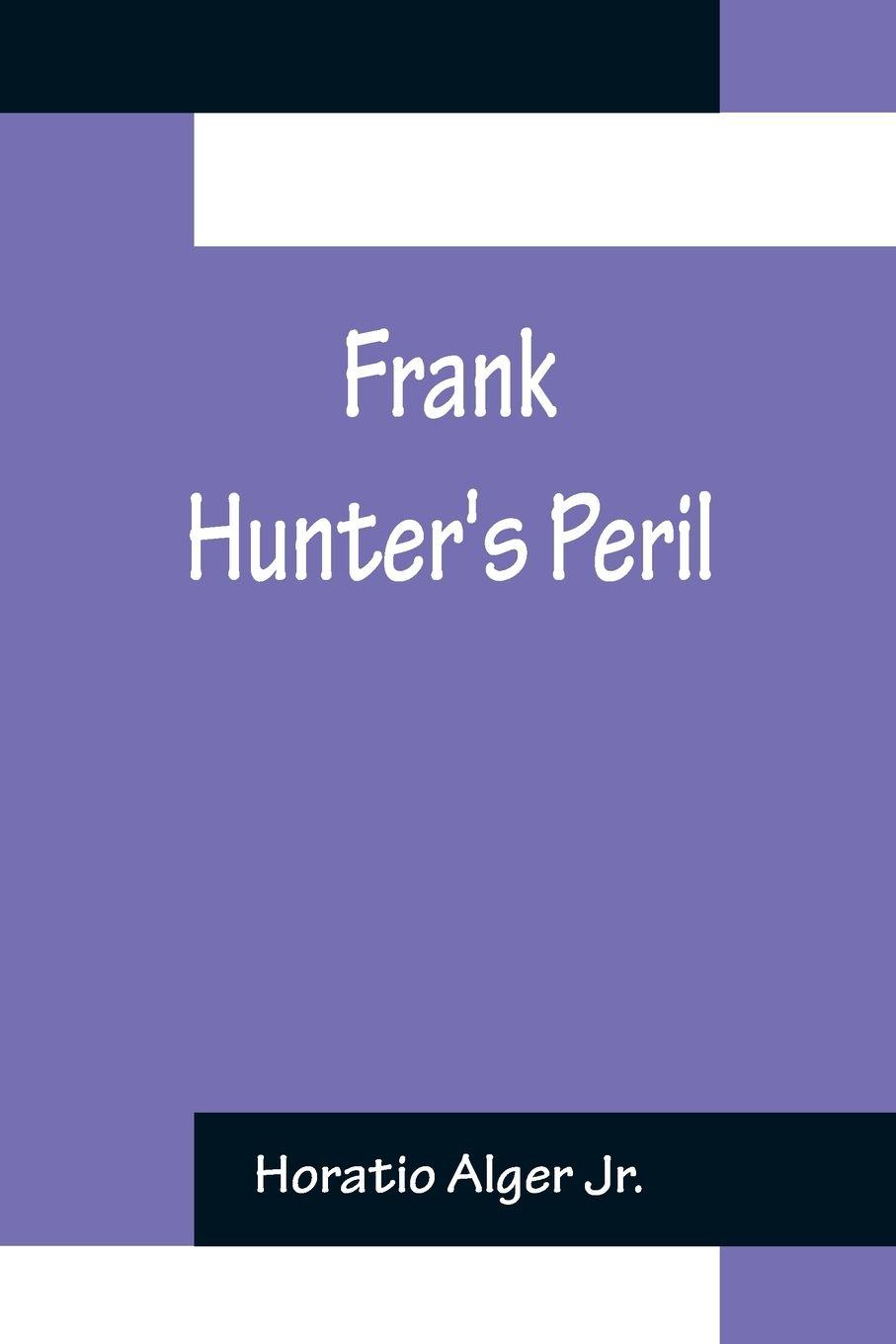 Vorderes Coverbild Frank Hunter's Peril